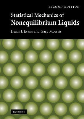 Statistical Mechanics Nonequilibrium Liquids 2e Denis J. Evans Ga… 9780521857918 - Image 1 of 1