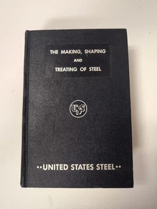 The Making, Shaping, and Treating of Steel~HC 1951 w/ Pullouts 6th Ed.~US Steel - Picture 1 of 5