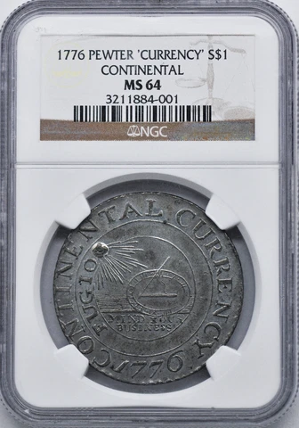 1776 CURRENCY, PEWTER $1 NGC MS 64 Cover