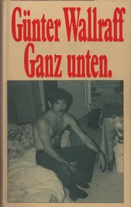 Ganz unten. Wallraff, Günter: - Bild 1 von 1