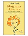 Margherita Dolce Vita by Benni, Stefano 1933372206 FREE Shipping