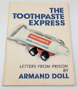 The Toothpaste Express Armand Doll Letters from Prison Missionary Memoir Signed - Picture 1 of 13
