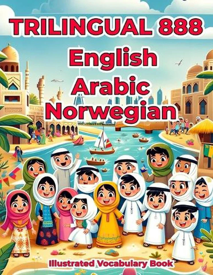 Trilingual 888 English Arabic Norwegian Illustrated Vocabulary Book: Colorful Ed - Image 1 of 1