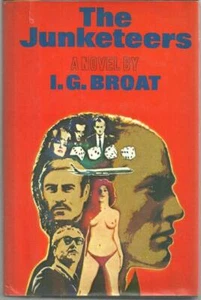 Junketeers I. G. Broat 1977 1st edition Dust Jacket Vintage Financial Novel - Picture 1 of 1