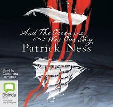And The Ocean Was Our Sky by Patrick Ness (Audio CD, 2019)