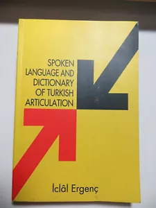 Spoken Language and Dictionary of Turkish Articulation by iclal Ergenc Paperback - Picture 1 of 1