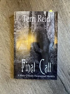 Final Call: A Mary O'Reilly Paranormal Mystery - Book Four by Terri Reid... - Picture 1 of 3