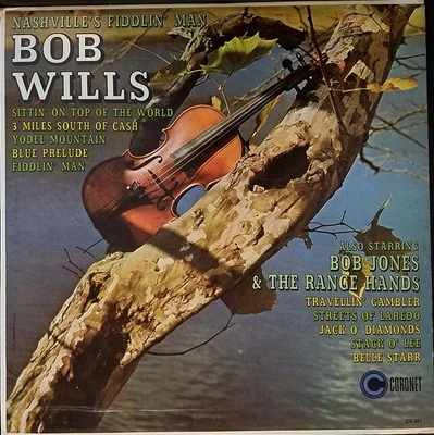 Bob Wills Also Starring Bob Jones & The Range Hands, Nashville's Fiddlin' Man, ( - Image 1 of 4