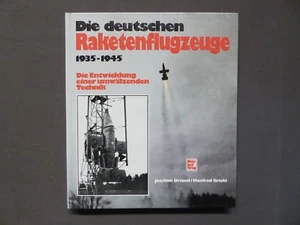 Die deutschen Raketenflugzeuge 1935-1945, Entwicklung, EA 1989 Motorbuch - Bild 1 von 3