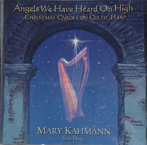 Angels We Have Heard on High ~ Mary Kahmann ~ Celtic Harp ~ Christmas Carols ~CD - Picture 1 of 5