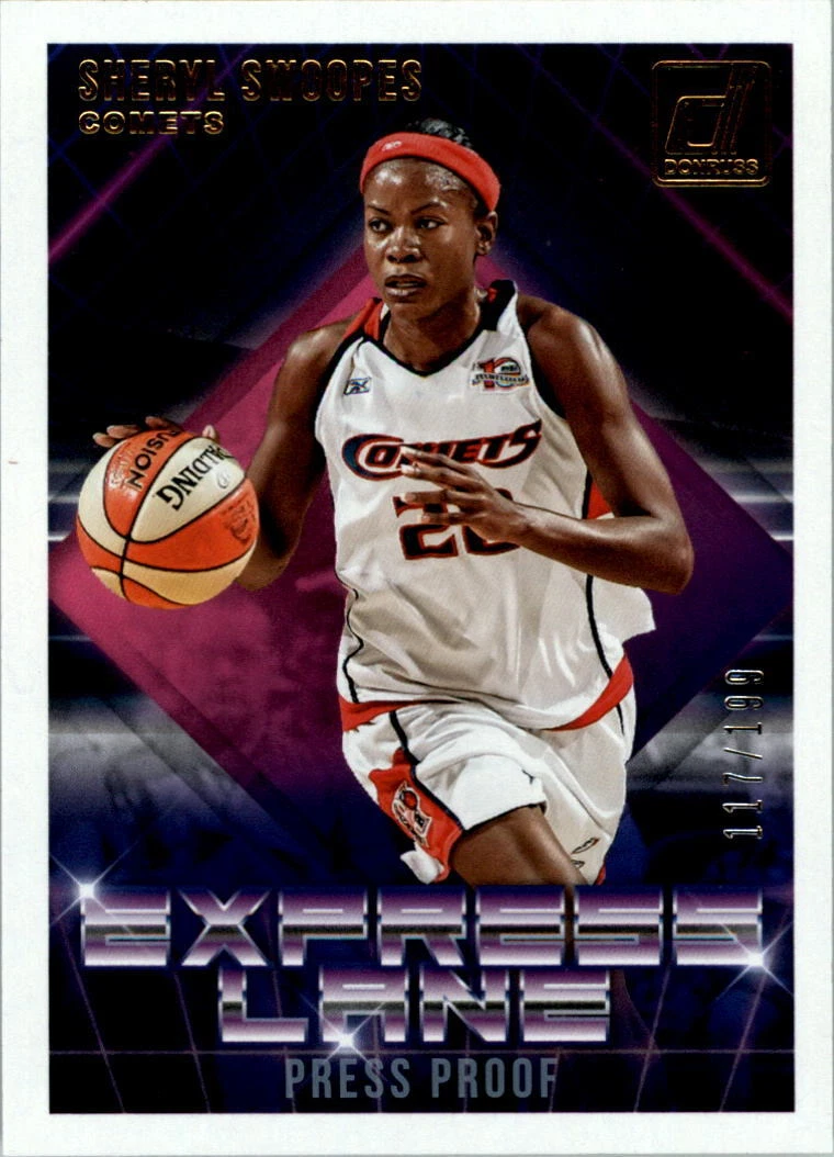 2019 Donruss WNBA Express Lane Press Proof #21 Sheryl Swoopes /199 - NM-MT