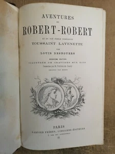 LES AVENTURE DE ROBERT-ROBERT - par DESNOYERS - Garnier Sans Date gravures - TBE - Picture 1 of 8