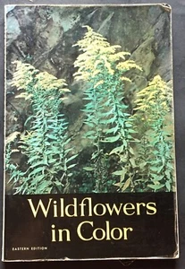 Wildflowers In Color Featuring the East 'heartland' Showcasing 250 wildflowers - Imagen 1 de 3