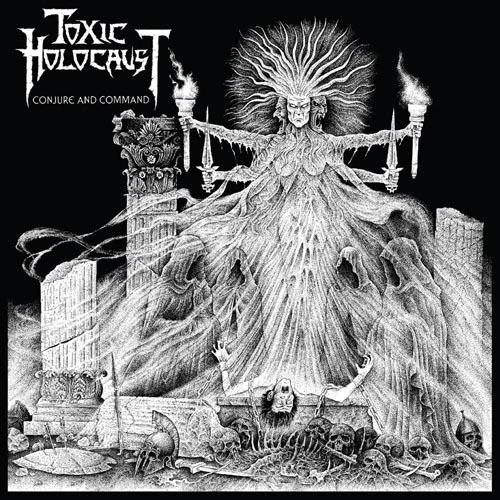 TOXIC HOLOCAUST - conjure & command CD - Bild 1 von 1