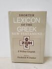 Shorter Lexicon Of The Greek New Testament By F. Wilbur Gingrich (1983)