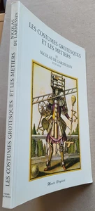 Les Costumes Grotesques et les Métiers Nicolas de LARMESSIN XVIIè Siècle Veyrier - Picture 1 of 6
