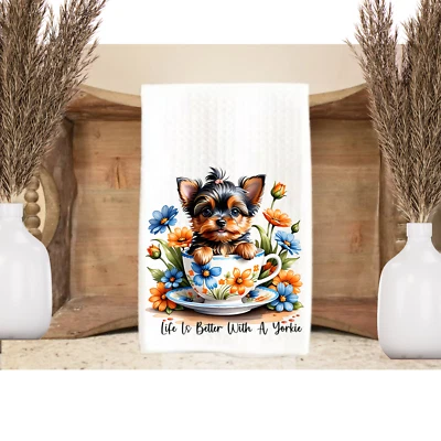 Yorkshire Terrier Kitchen Dish Towel 16x24 Life Is Better with A Yorkie Decor - Image 1 of 4