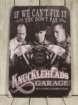Knuckleheads Garage Tin Metal Sign 3 Three Stooges Auto Mechanic Repair Shop Car - Image 1 of 4