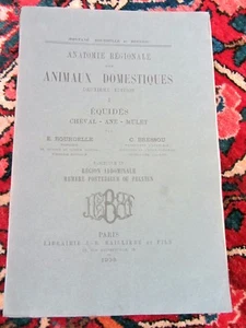 Montané & Bourdelle Anatomie régionale animaux domestiques EQUIDES livre IV 1938 - Picture 1 of 7