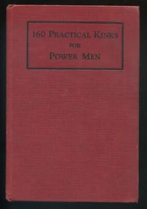 160 Practical Kinks for Power Men Power/McGraw-Hill Publication ©1932 1st Ed. - Picture 1 of 4