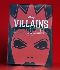Disney Villains: Delightfully Evil: The Creation • The Inspiration • The... - Picture 1 of 5