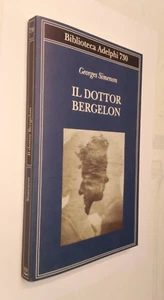 GEORGES SIMENON-IL DOTTOR BERGELON-ADELPHI ED.-2022 - Foto 1 di 1