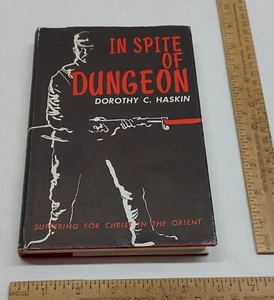 IN SPITE OF DUNGEON - Dorothy C. Haskin - suffering for Christ in the Orient - Bild 1 von 13