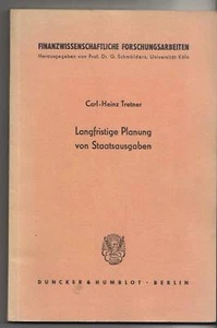 Carl-Heinz Tretner: Langfristige Planung von Staatsausgaben (Abhandlung 1965) - Bild 1 von 1