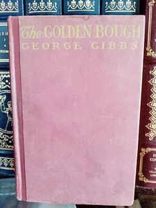 ANTQ_Golden Bough_George Gibbs_HC_1918_Very Good - Imagen 1 de 12