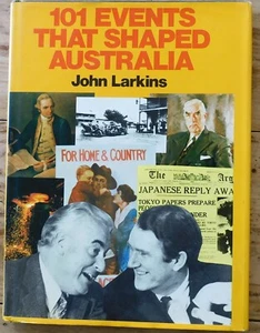 101 Events That Shaped Australia by John Larkins, Rigby Limited 1st Edition 1979 - Picture 1 of 8