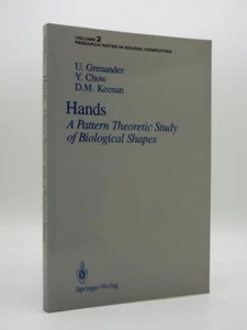 Hands. A Pattern Theoretic Study of Biological Shapes ULF GRENANDER 1991 SIGNED - Foto 1 di 8