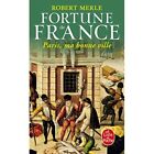 Fortune De France 3: Paris MA Bonne Ville (Fiction, Poe - Mass Market Paperback
