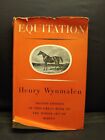 Produktbild - Henry Wynmalen -  EQUITATION - the WHOLE ART OF RIDING - 2nd Edition -  1959