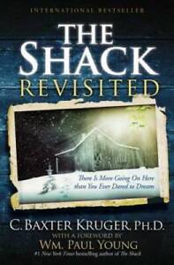 The Shack Revisited: There Is More Going On Here than You Ever Da - VERY GOOD