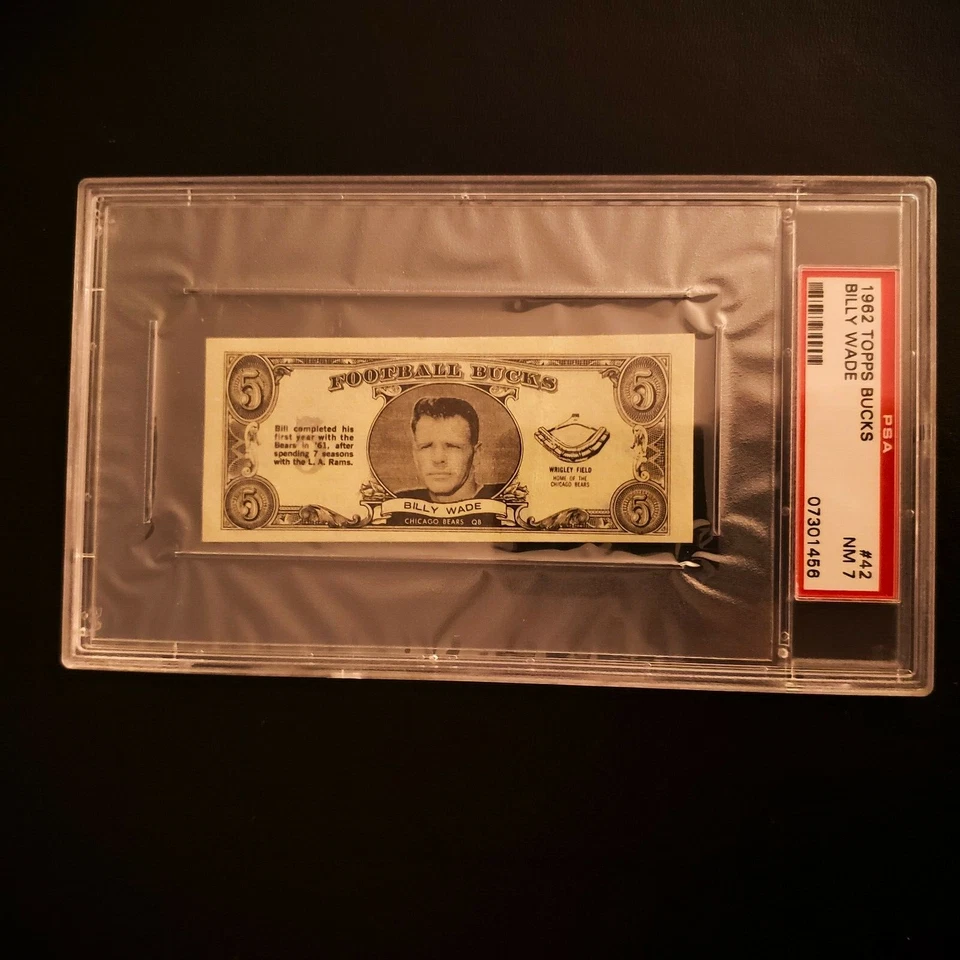 1962 Topps Bucks #42 Billy Wade PSA 7 (Pop 4 Only 7 Graded Higher) BEARS - Image 1 of 1