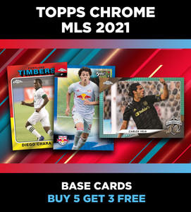 TOPPS MLS CHROME 2021 BASE CARDS CHOOSE YOUR BASE CARD