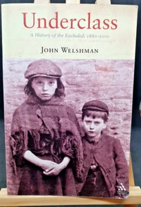 Underclass: A History of the Excluded, 1880-2000 - A History of the Exc - Picture 1 of 8
