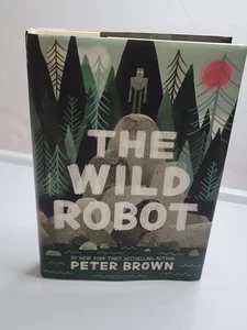 Wild Robot by Peter Brown (2016, Hardcover) FIRST EDITION UNSIGNED VERY GOOD! - Imagen 1 de 24