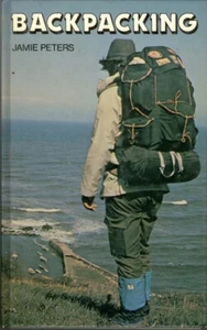 BACKPACKING JAMIE PETERS CAMPING HIKING BACKPACKER BOOK - Imagen 1 de 1