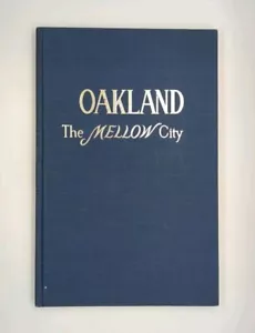 Oakland: The Mellow City (1970, The Junior League of Oakland) - Picture 1 of 4
