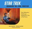 Star Trek: Designing the Final Frontier: How Midcentury Modernism Shaped - BON