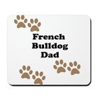 CafePress French Bulldog Dad Mousepad  (850034629)