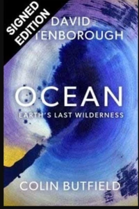 Ocean How to Save Earth's Last Wilderness Sir David Attenborough Signed PreSale✅ - Picture 1 of 1
