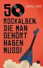 50 Rock-Alben, die man gehrt haben muss, Michael Fohrn