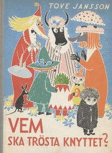 Tove Jansson / Vem ska trösta Knyttet? First Edition 1960 - Imagen 1 de 4