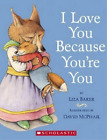 Liza Baker I Love You Because You're You (Board Book)