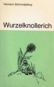 Wurzelknollerich : e. Geschichte f. kleine u. grosse Kinder. Hermann Schimmelpfe - Picture 1 of 1