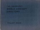 The Observer's world aircraft directory Green, William: