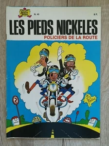 LES PIEDS NICKELES ** N°45 POLICIERS DE LA ROUTE ** COMME NEUF 1982 PELLOS - Bild 1 von 2