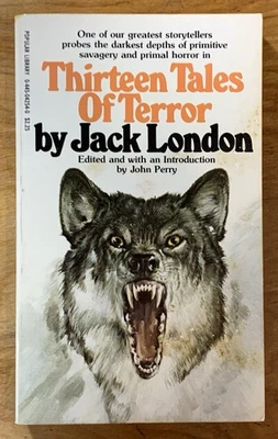 Thirteen Tales Of Terror by Jack London - VG+ vintage 1978 Popular horror pb — 第 1/4 张图片